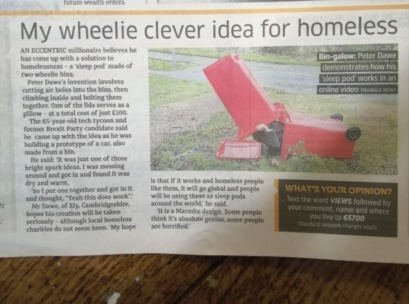 grass - Future wealth order My wheelie clever idea for homeless Bingalow Peter Dawe demonstrates how his "sleep pod' works in an online video Tange News An Eccentric millionaire believes he has come up with a solution to homelessness a 'sleep pod made of 