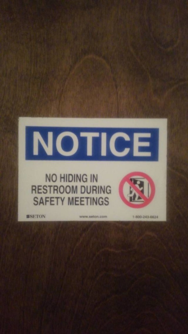 sign - Notice No Hiding In Restroom During Safety Meetings Sseton 18002436624