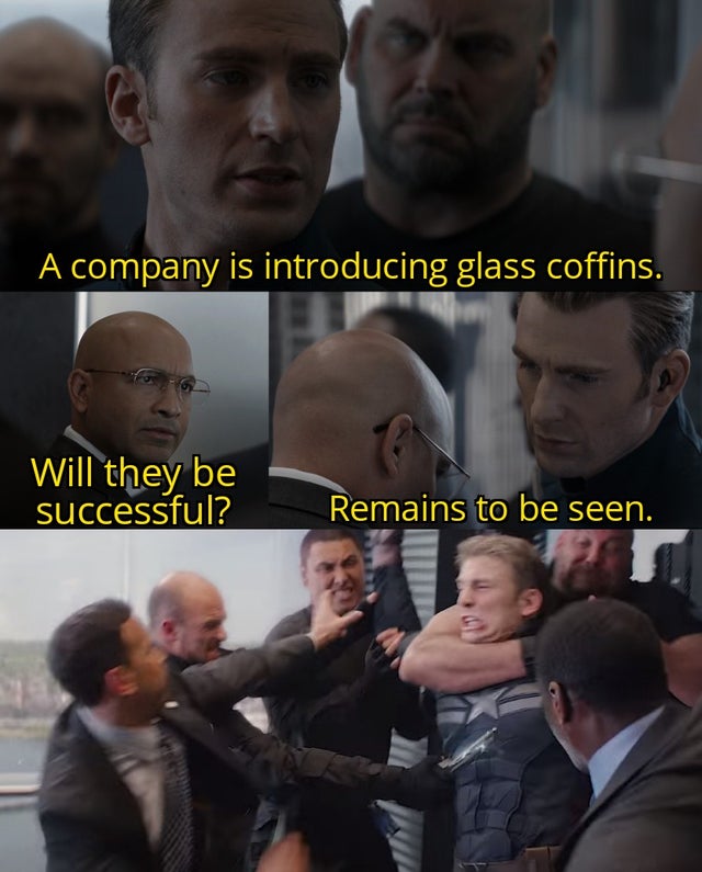 Internet meme - A company is introducing glass coffins. Will they be successful? Rem be seen.