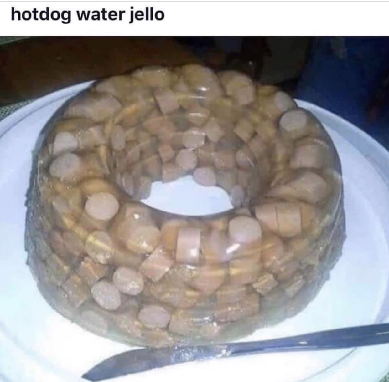 shitty food porn - hotdog water jello