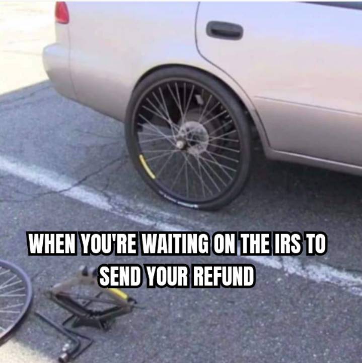 When You'Re Waiting On The Irs To Send Your Refund