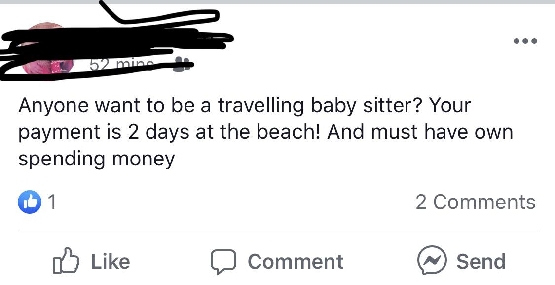 She's CRACKED! - 52 minst Anyone want to be a travelling baby sitter? Your payment is 2 days at the beach! And must have own spending money 2 0 1 a Comment @ Send