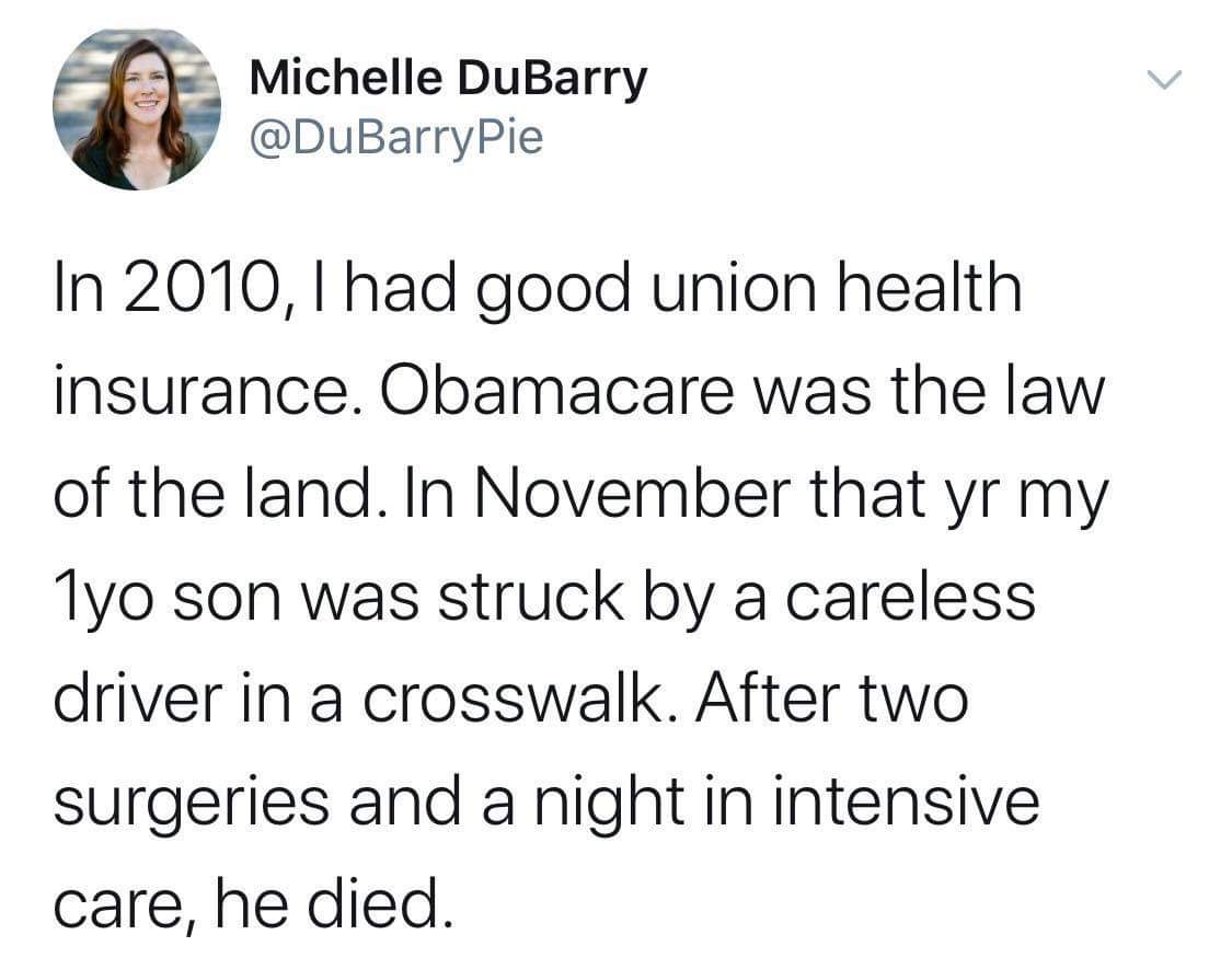 you can t call me papi and expect me to disappear - Michelle DuBarry In 2010, I had good union health insurance. Obamacare was the law of the land. In November that yr my Tyo son was struck by a careless driver in a crosswalk. After two surgeries and a ni