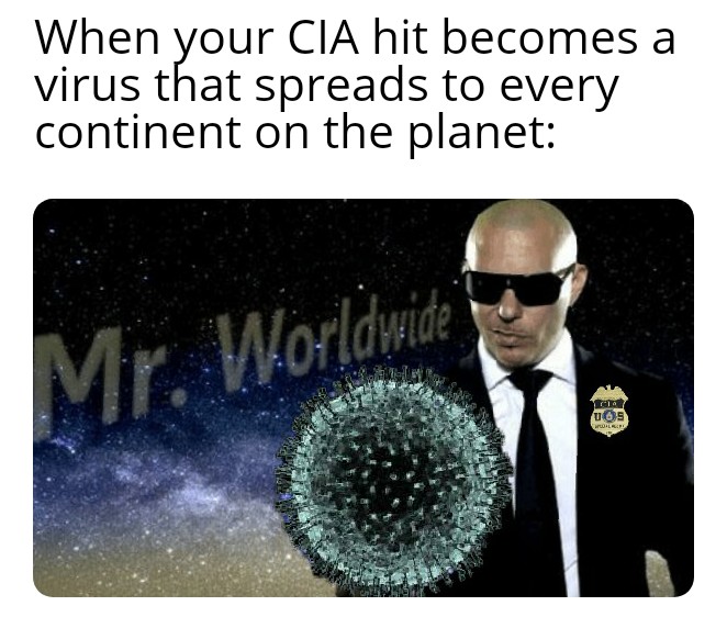 Pitbull - When your Cia hit becomes a virus that spreads to every continent on the planet Mr World Uds 1