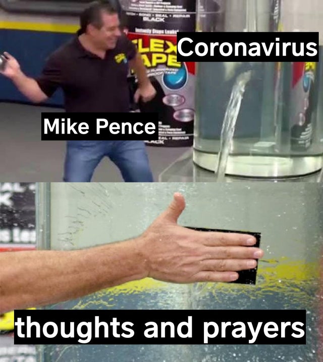 tape meme - Le Coronavirus 1PE Mike Pence thoughts and prayers