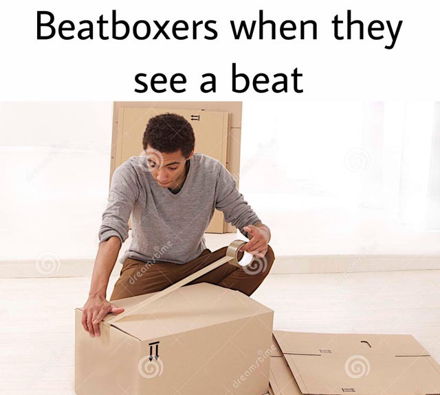 reddit dank memes - closing box - Beatboxers when they see a beat dreamstime dreamstime