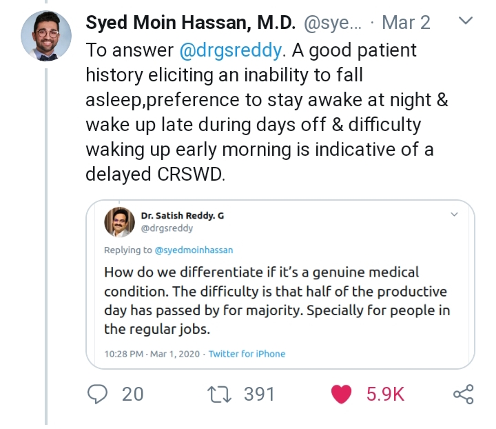 document - v Syed Moin Hassan, M.D. ... Mar 2 To answer . A good patient history eliciting an inability to fall asleep,preference to stay awake at night & wake up late during days off & difficulty waking up early morning is indicative of a delayed Crswd. 