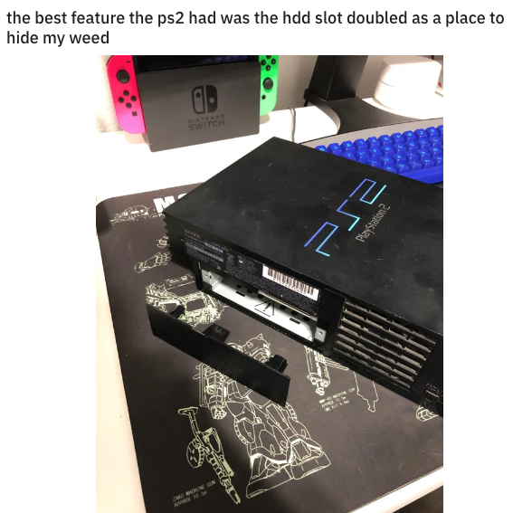 gaming memes - electronics - the best feature the ps2 had was the hdd slot doubled as a place to hide my weed Switch 24urshed