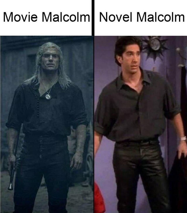 jurassic park meme - witcher expectation vs reality - Movie Malcolm Novel Malcolm