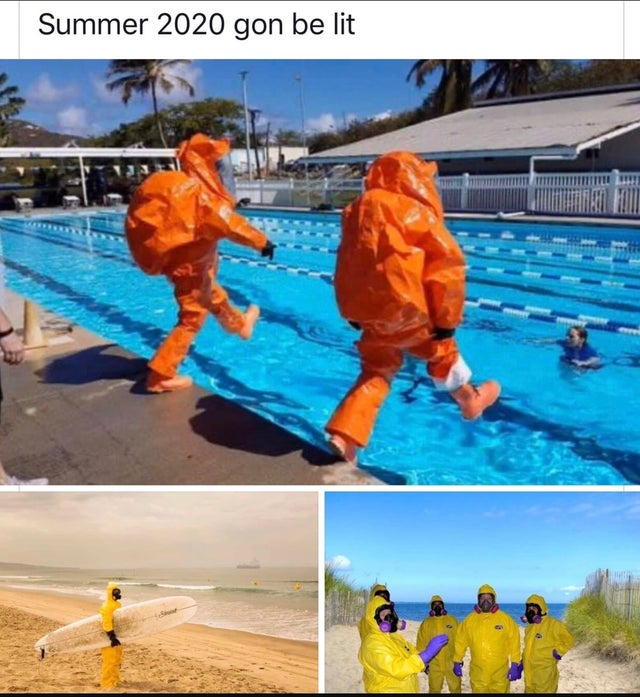 dank meme - swimming in hazmat suit - Summer 2020 gon be lit Ttttiiiiiiiiiiiiii Te