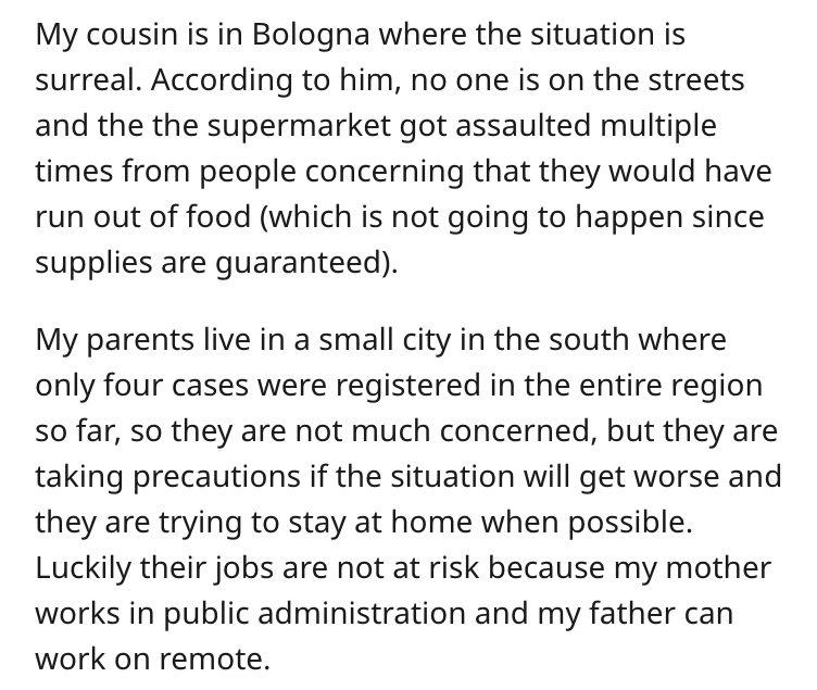 italy, coronavirus, lockdown, reddit, askreddit, Signal - My cousin is in Bologna where the situation is surreal. According to him, no one is on the streets and the the supermarket got assaulted multiple times from people concerning that they would have r
