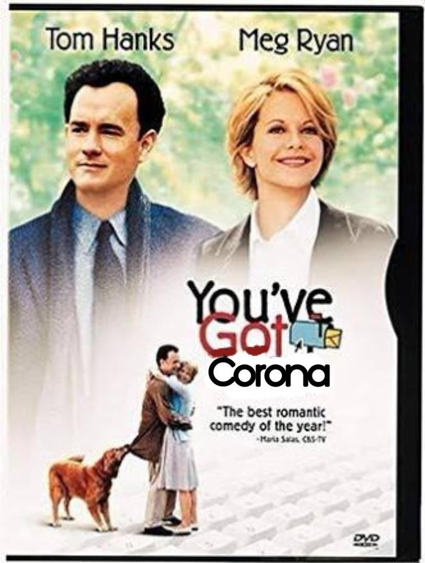tom hanks, coronavirus memes, you ve got mail dvd - Tom Hanks Meg Ryan You'Ve Gob Corona "The best romantic comedy of the year!" M Onty Dvd