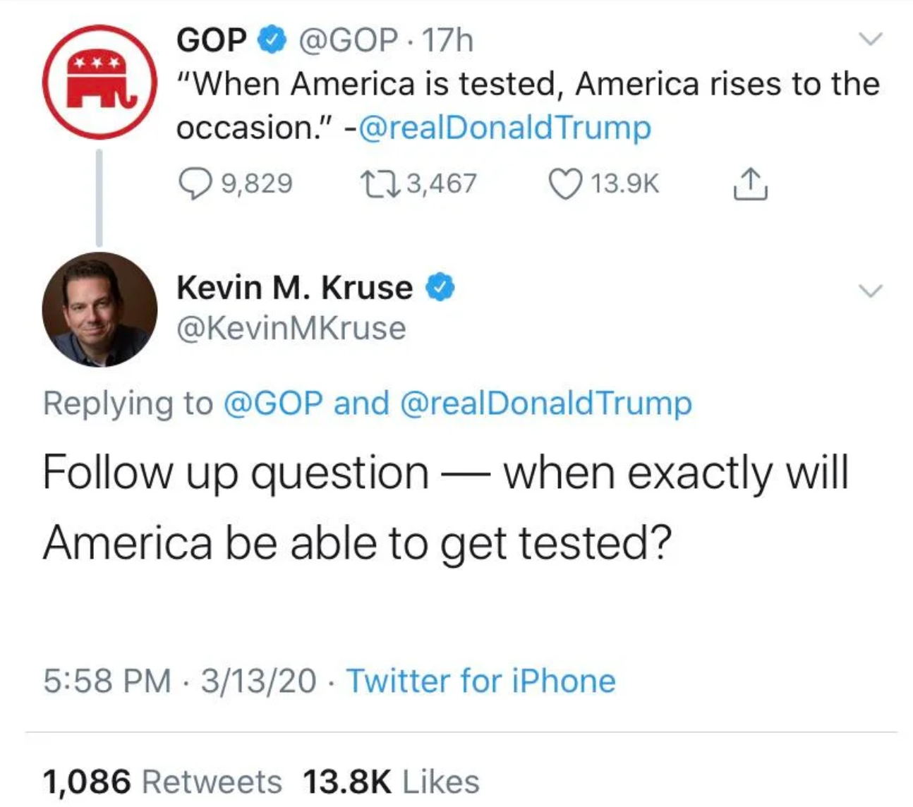 diagram - Gop 9 Gop . 17h "When America is tested, America rises to the occasion." Trump 9,829 273,467 1 Kevin M. Kruse and Trump up question when exactly will America be able to get tested? 31320 Twitter for iPhone 1,086