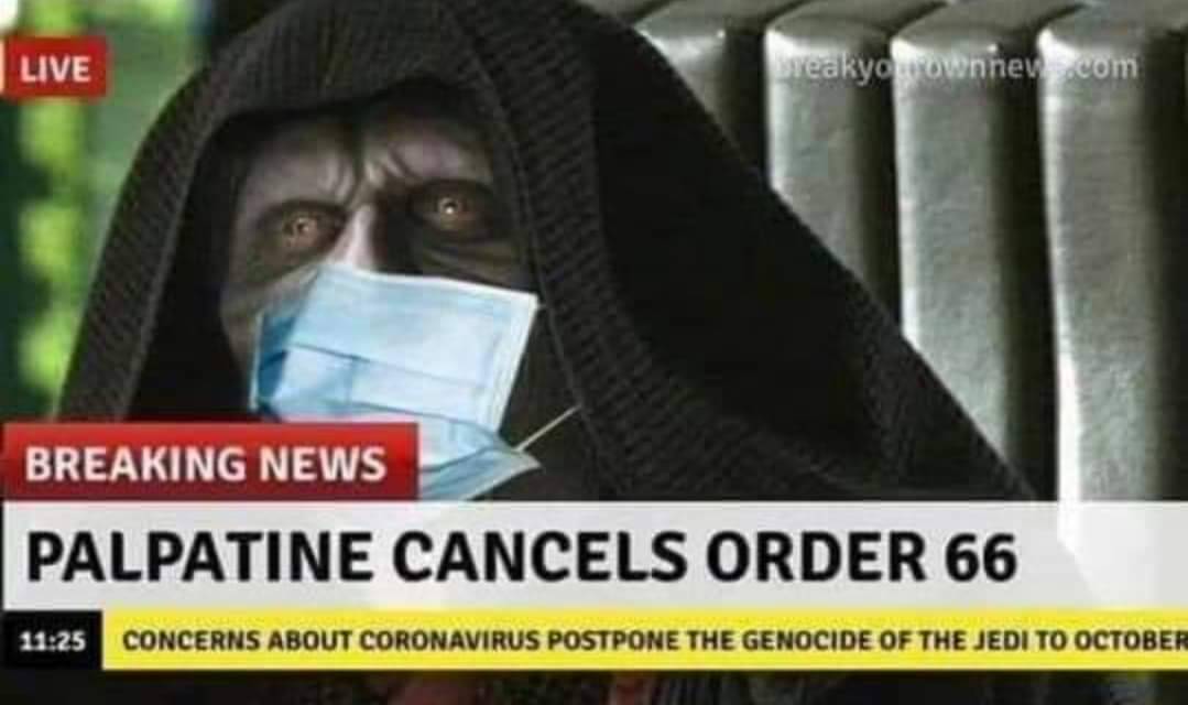 palpatine rise of skywalker - Live Steakyol ownnew com Breaking News Palpatine Cancels Order 66 Concerns About Coronavirus Postpone The Genocide Of The Jedi To October