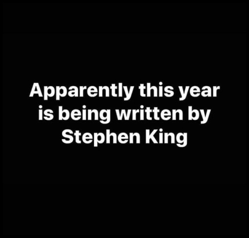 do you destroy a monster without becoming one - Apparently this year is being written by Stephen King