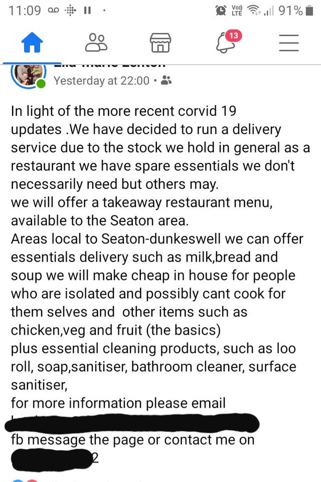 screenshot - 0 . @ von 91% .. . .. Yesterday at In light of the more recent corvid 19 updates. We have decided to run a delivery service due to the stock we hold in general as a restaurant we have spare essentials we don't necessarily need but others may.
