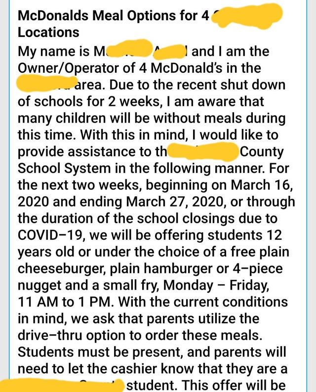 McDonalds Meal Options for 4 Locations My name is M I and I am the OwnerOperator of 4 McDonald's in the area. Due to the recent shut down of schools for 2 weeks, I am aware that many children will be without meals during this time. With this in mind, I…