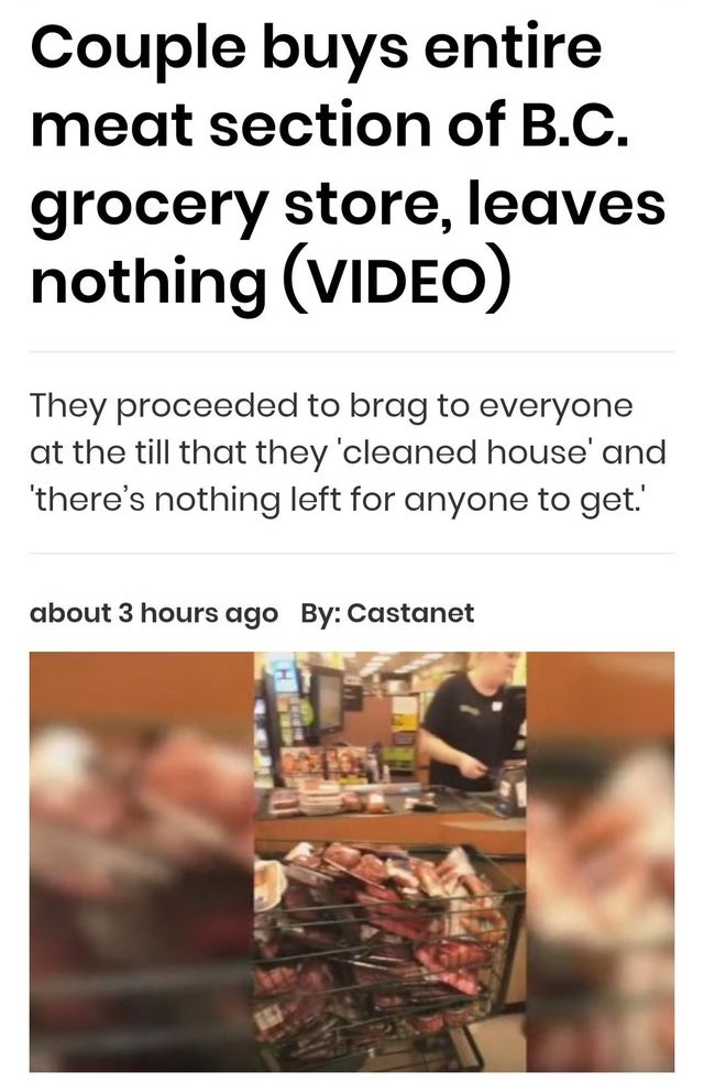 uk film council - Couple buys entire meat section of B.C. grocery store, leaves nothing Video They proceeded to brag to everyone at the till that they 'cleaned house' and 'there's nothing left for anyone to get.' about 3 hours ago By Castanet