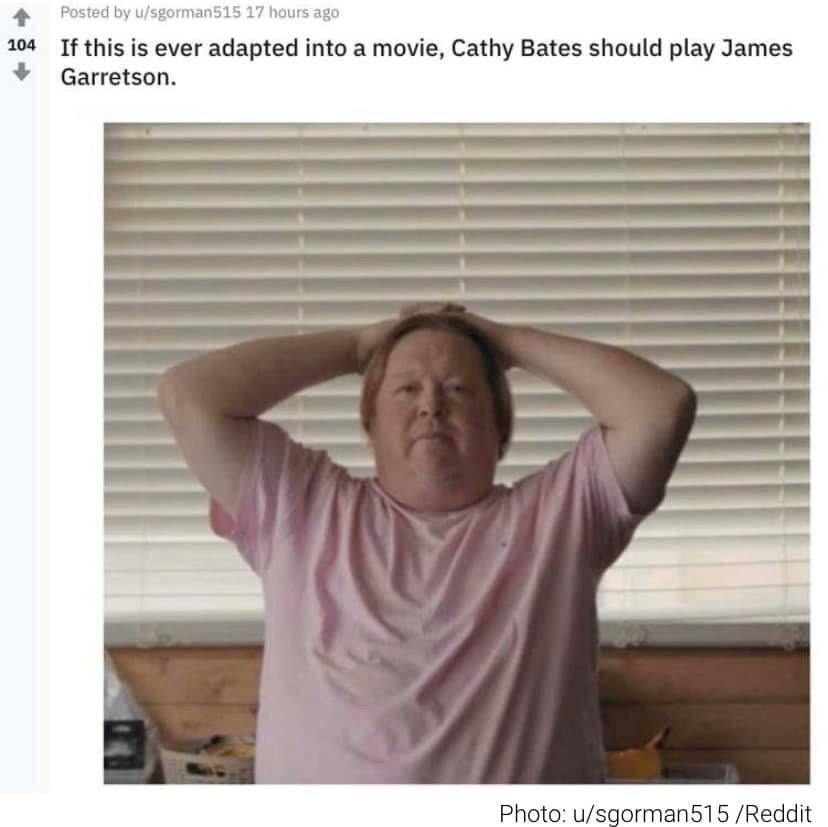 tiger-king-memes-shoulder - 104 Posted by usgorman515 17 hours ago If this is ever adapted into a movie, Cathy Bates should play James Garretson. Photo usgorman515Reddit