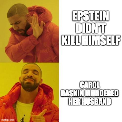 tiger-king-memes-funny drake meme - Epstein Didnt Kill Himself Carol Baskin Murdered Her Husband imgflip.com