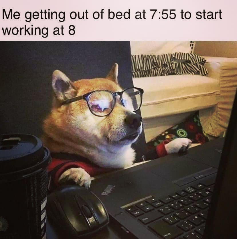 funny relatable breakups meme - Me getting out of bed at to start working at 8