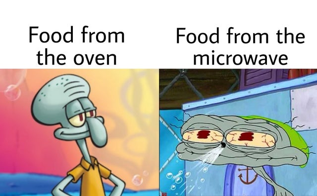 spongebob american revolution meme - Food from the oven Food from the microwave