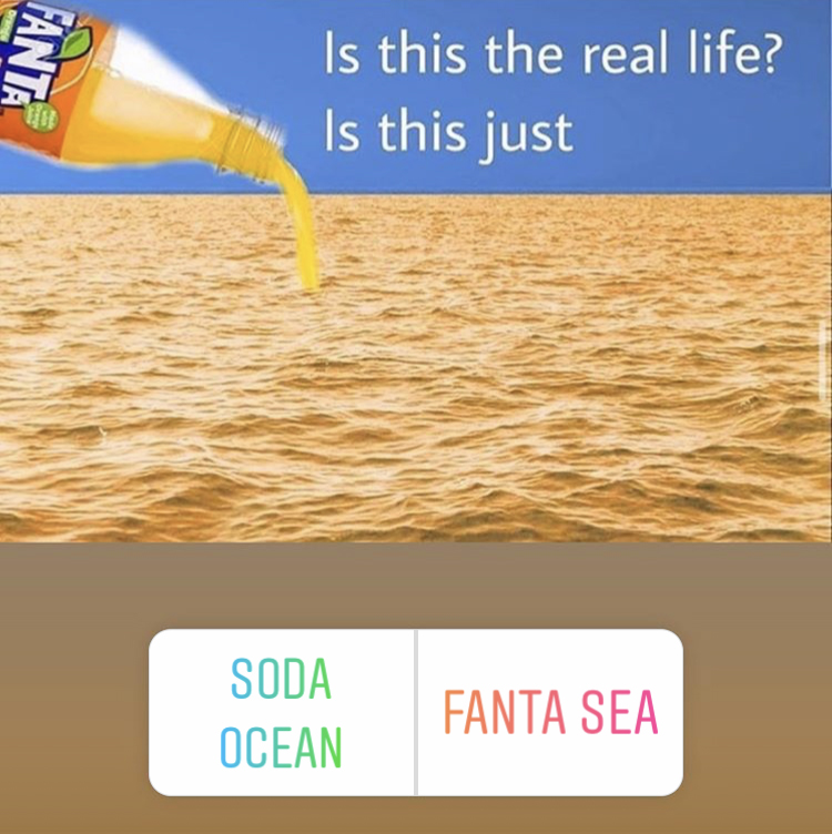 large body of orange liquid and a bottle of Fanta pouring orange soda into it - Is this the real life? Is this just - Soda Ocean - Fanta Sea
