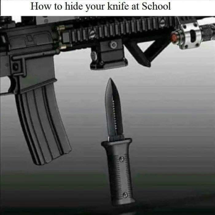 hide your knife at school meme - How to hide your knife at School