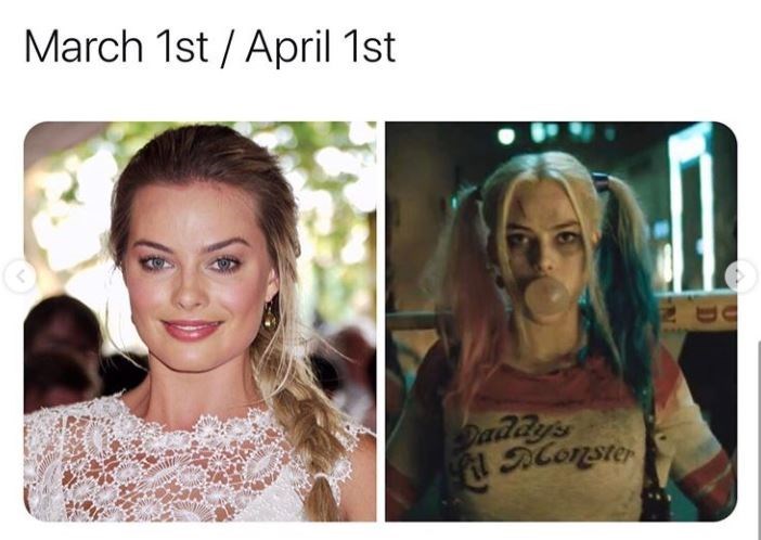 Margot Robbie - March 1st April 1st