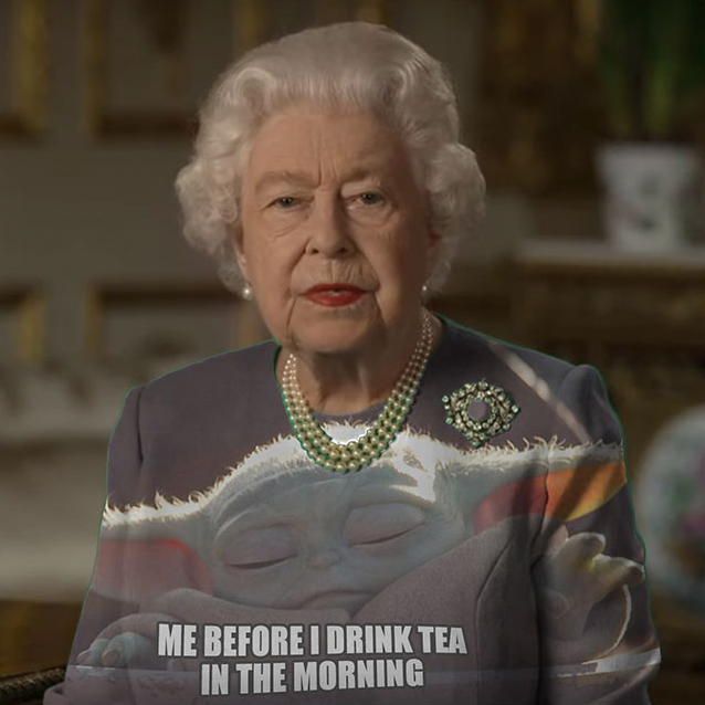 queen of england - Me Before I Drink Tea In The Morning