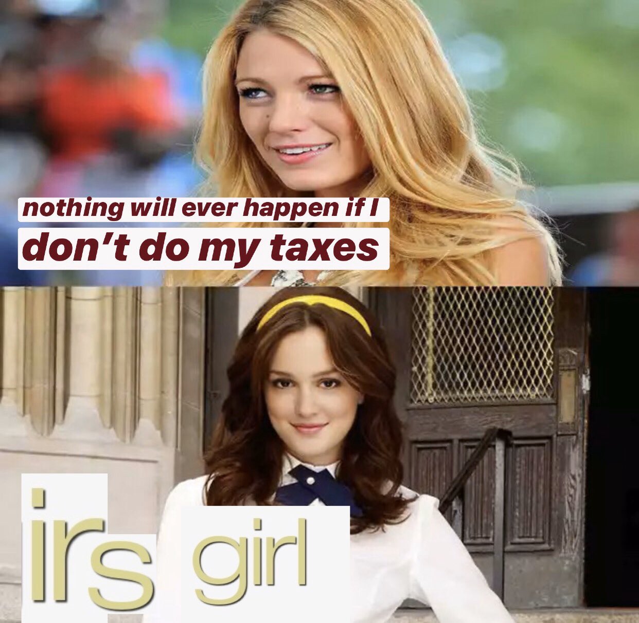 meme - blond - nothing will ever happen if I don't do my taxes Anaan Www Aaaaa Www An Wa Va irs girl
