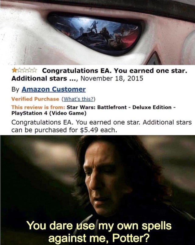 you dare use my own spells - Congratulations Ea. You earned one star. Additional stars ..., By Amazon Customer Verified Purchase What's this? This review is from Star Wars Battlefront Deluxe Edition PlayStation 4 Video Game Congratulations Ea. You earned 