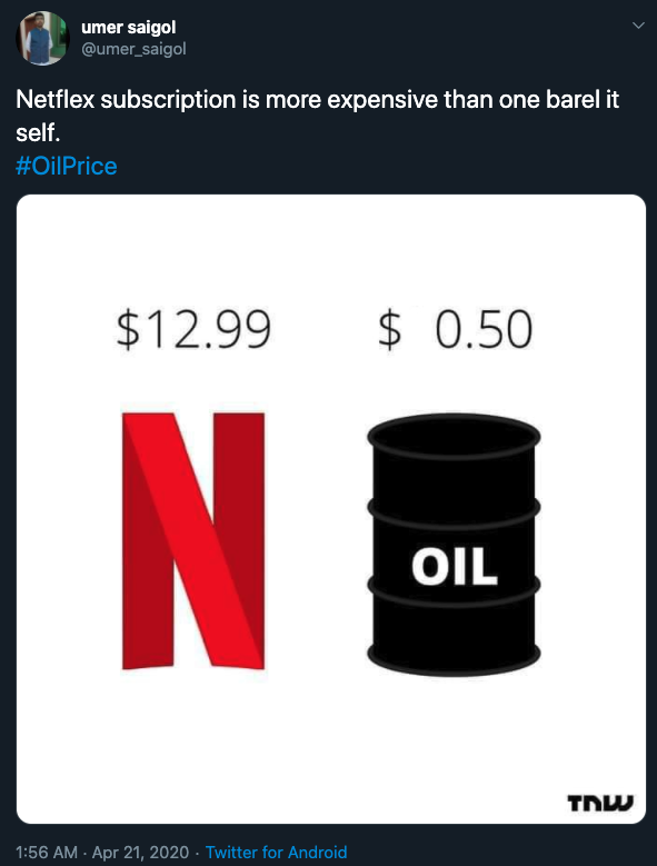 oil price crash meme - Netflex subscription is more expensive than one barrel itself.
