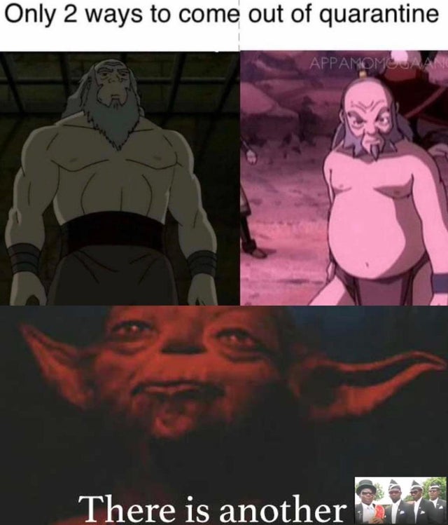 avatar the last airbender iroh - Only 2 ways to come out of quarantine Appamomo There is another