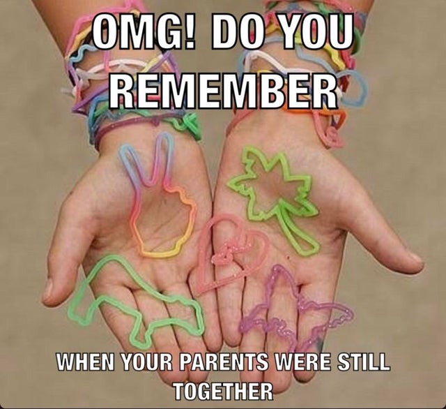silly bands - Omg! Do You Remember When Your Parents Were Still Together When Your Parent