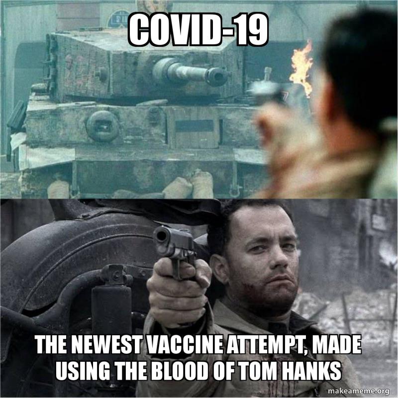 tom hanks blood meme - covid-19 the newest vaccine attempt made using the blood of tom hanks