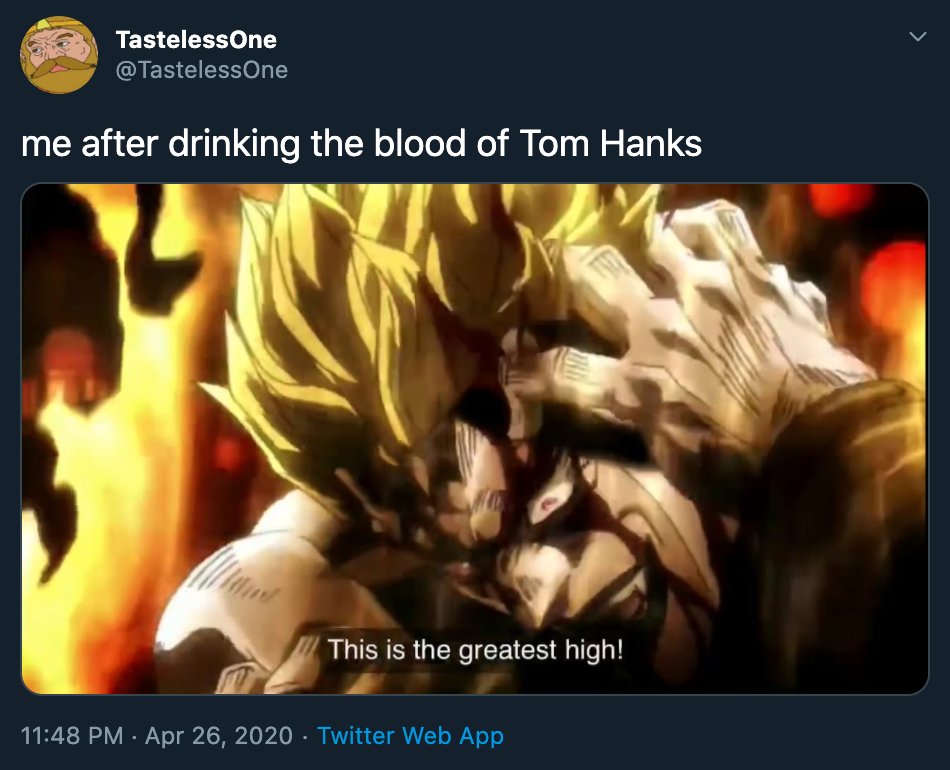 tom hanks blood meme - me after drinking the blood of tom hanks
