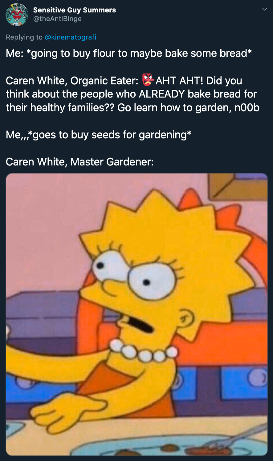 karen caren bread - me going to buy flour to maybe bake some bread. caren white organic eater aht aht did you think about the people who already bake bread for their families? go learn how to garden noob. me goes to buy seeds for gardening. caren white: m