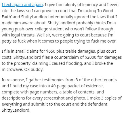 document - I text again and again. I give him plenty of leniency and I even cite the laws so I can prove in court that I'm acting 'In Good Faith' and shittyLandlord intentionally ignored the laws that I made him aware about. ShittyLandlord probably thinks