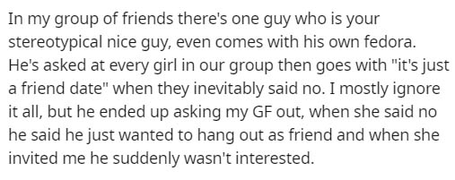 mafia code - In my group of friends there's one guy who is your stereotypical nice guy, even comes with his own fedora. He's asked at every girl in our group then goes with