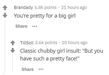 diagram - Brandady points. 21 hours ago You're pretty for a big girl TillSoil points . 20 hours ago Classic chubby girl insult "But you have such a pretty face!" ...