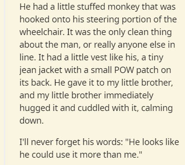 handwriting - He had a little stuffed monkey that was hooked onto his steering portion of the wheelchair. It was the only clean thing about the man, or really anyone else in line. It had a little vest his, a tiny jean jacket with a small Pow patch on its 