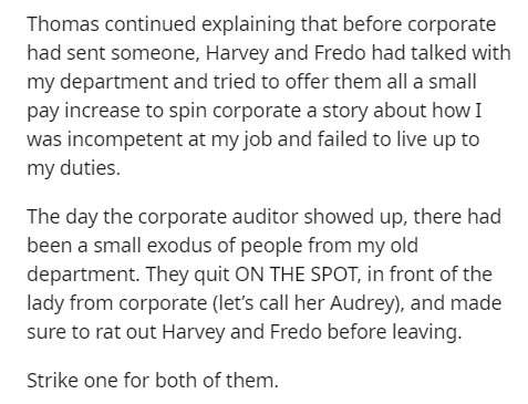 document - Thomas continued explaining that before corporate had sent someone, Harvey and Fredo had talked with my department and tried to offer them all a small pay increase to spin corporate a story about how I was incompetent at my job and failed to li