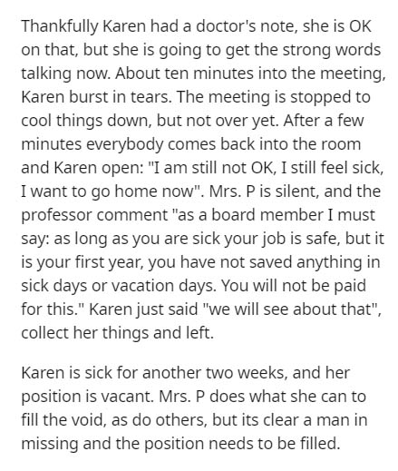 Thankfully Karen had a doctor's note, she is Ok on that, but she is going to get the strong words talking now. About ten minutes into the meeting, Karen burst in tears. The meeting is stopped to cool things down, but not over yet. After a few minutes…