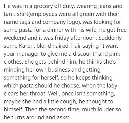 document - He was in a grocery off duty, wearing jeans and tan tshirtemployees were all green with their name tags and company logo, was looking for some pasta for a dinner with his wife, he got free weekend and it was friday afternoon. Suddenly some Kare