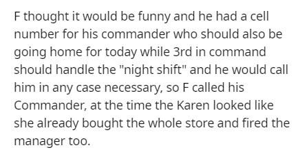 Fthought it would be funny and he had a cell number for his commander who should also be going home for today while 3rd in command should handle the "night shift" and he would call him in any case necessary, so F called his Commander, at the time the Kare
