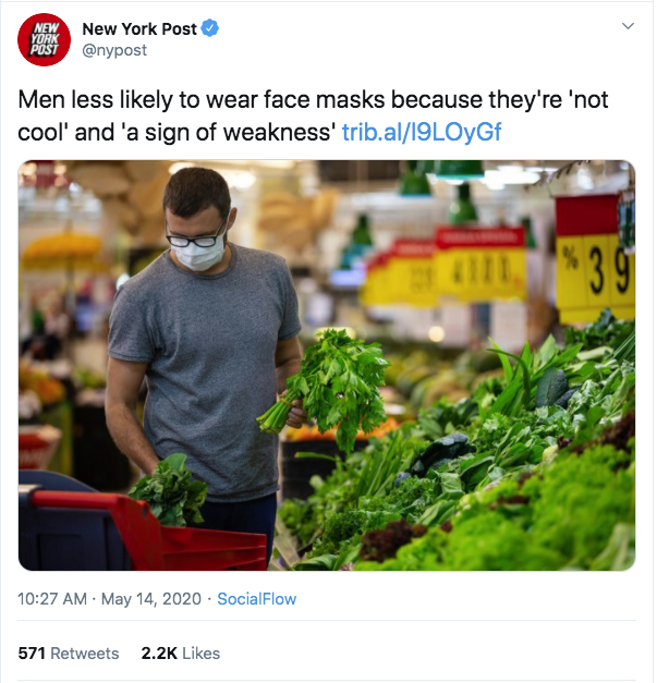 Mask - New New York Post Post Men less ly to wear face masks because they're 'not cool' and 'a sign of weakness' trib.al19LOyGf $39 .. SocialFlow 571