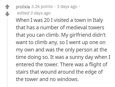 handwriting - prolixia points. 3 days ago edited 3 days ago When I was 20 I visited a town in Italy that has a number of medieval towers that you can climb. My girlfriend didn't want to climb any, so I went up one on my own and was the only person at the 
