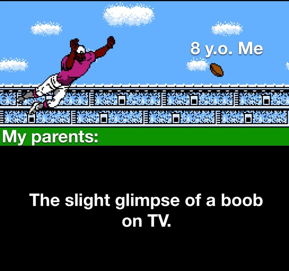 gaming memes video game memes - 8 y.o. Me My parents The slight glimpse of a boob on Tv.