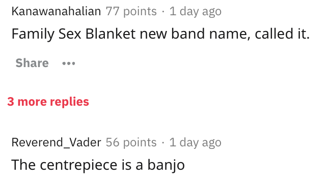 Family Sex Blanket new band name, called it. - The centre piece is a banjo